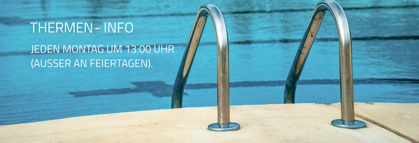 Gästebegrüßung mit Thermen-Info: Jeden Montag um 13:00 Uhr im Café Kurhaus (außer an Feiertagen) 