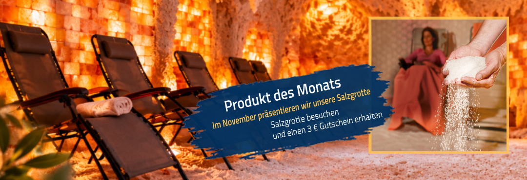 Produkt des Monats November: Salzgrotte