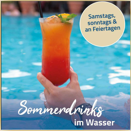 Samstag, Sonntag, Feiertag - Sommerdrinks im Wasser